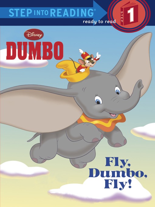 Title details for Fly, Dumbo, Fly! by Jennifer Liberts Weinberg - Available